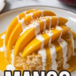Mango Sticky Rice (a Thai Dessert!) Recipe